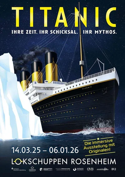 Ausstellung TITANIC Ausstellungszentrum Lokschuppen Rosenheim 2025 - Plakat © VKR
