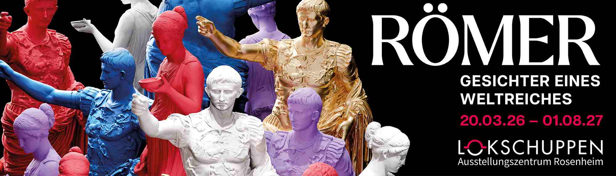 Plakat Ausstellung RÖMER - Ausstellungszentrum Lokschuppen Rosenheim 2026 2027